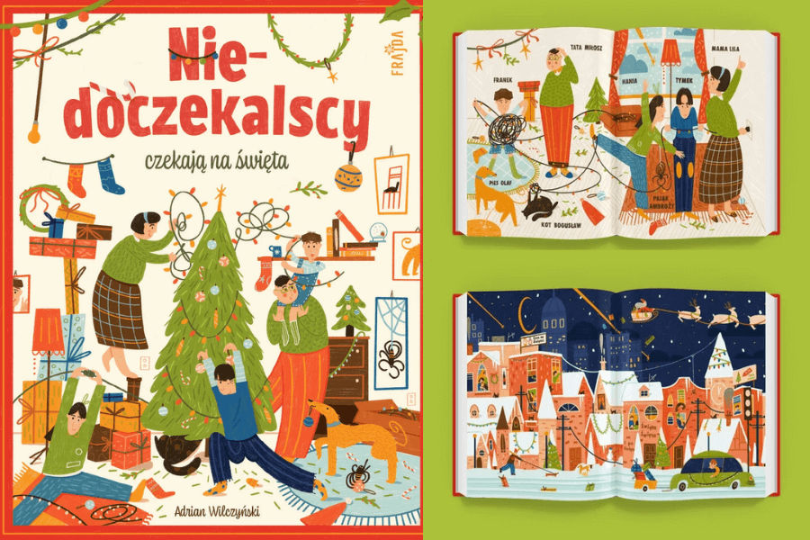 Najpiękniejsze książki o Gwiazdce dla dzieci – 10 świątecznych tytułów, które pokochacie: "Niedoczekalscy czekają na święta"
